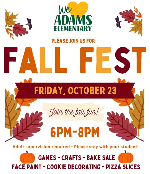 Fall Fest poster: Friday, October 23, 6 to 8 PM. Games, crafts, bake sale, face paint, cookie decorating and pizza slices.